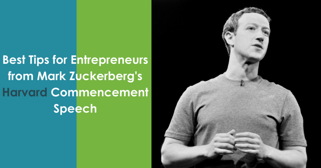 Best Tips for Entrepreneurs from Mark Zuckerberg's Harvard Commencement Address