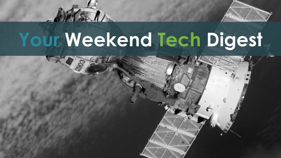 Your Weekend Tech Digest (6.9)