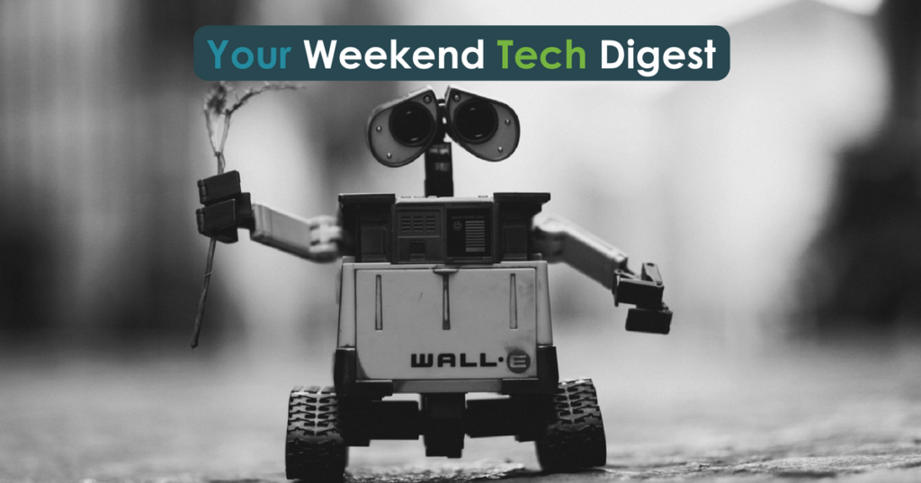 Your Weekend Tech Digest (Large)