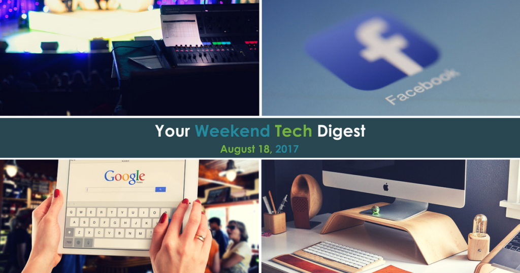 Your Weekend Tech Digest (8.18)