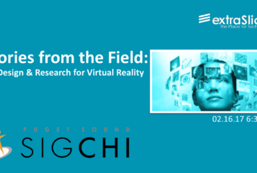 UX Design & Research for Virtual Reality: Stories from the Field