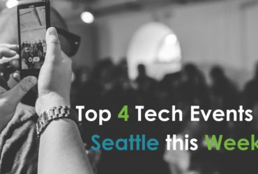 4 must-attend Seattle tech events this week (4/24 — 4/28)