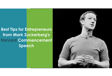 Best Tips for Entrepreneurs from Mark Zuckerberg’s Harvard Commencement Speech