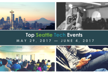 Top Seattle Tech Events This Week (5/29 — 6/4)