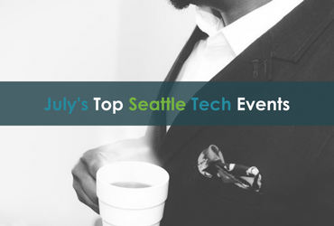 July’s Top Seattle Tech Events